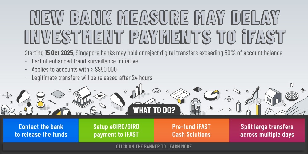 New Bank Fraud Prevention Measure May Delay Investment Payments to iFAST